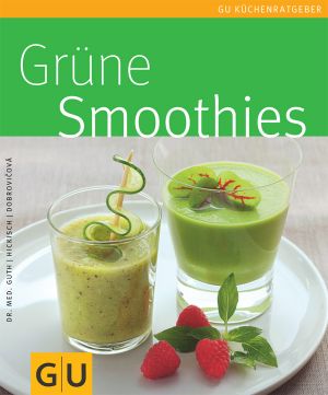 [Gu Küchenratgeber 01] • Grüne Smoothies